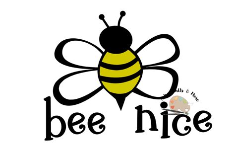Bee Nice svg CUT FILE Be Nice svg Bumble bee svg cut file