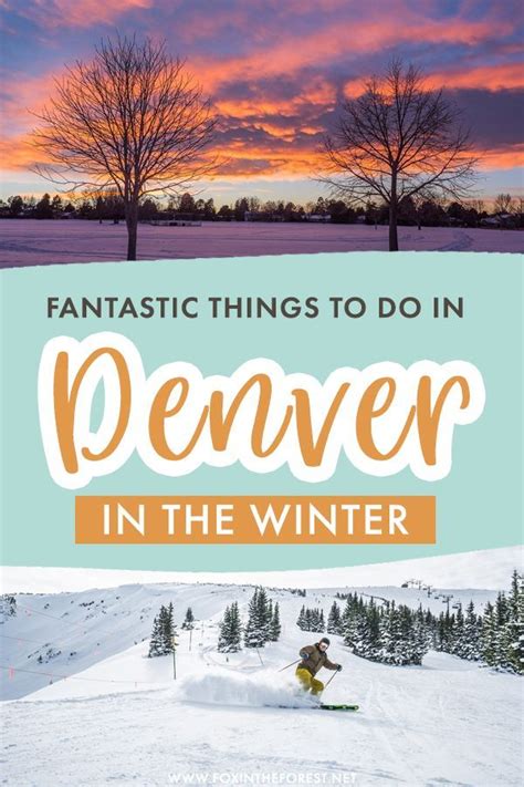 12 Fantastic Things To Do In Denver In The Winter For All Ages Denver