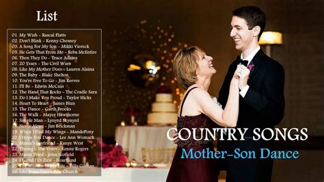 Top 20 mother / son dance song suggestions for weddings. Greatest Country Songs For Mother - Son Dance 2017- Best ...
