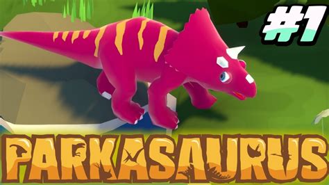 Best Dinosaur Game 2018 Parkasaurus Ep 1 Youtube