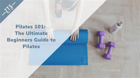 Pilates The Ultimate Beginners Guide To Pilates Zero To Skill