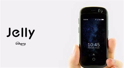 The Worlds Smallest 4g Smartphone Jelly Launched With Android 70 Nougat