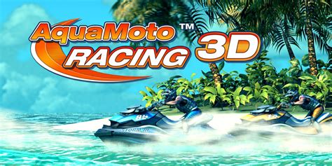 Si, podremos jugar y entretenernos sin tanto problema, recordemos que en una pc, necesitamos de muchos componentes. Aqua Moto Racing 3D | Programas descargables Nintendo 3DS | Juegos | Nintendo