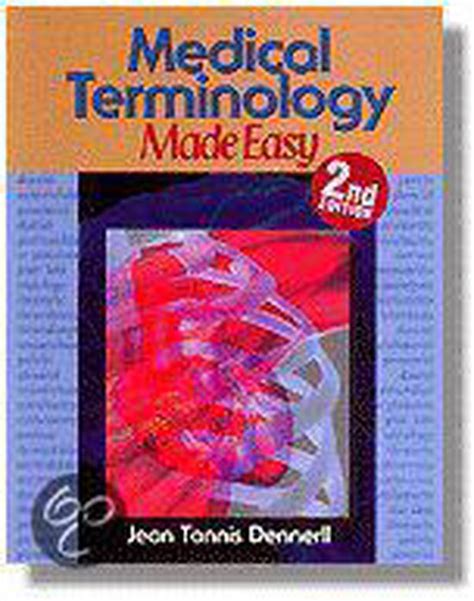 Medical Terminology Made Easy 9780827381360 Jean Tannis Dennerll