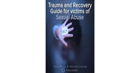 Trauma And Recovery Guide For Victims Of Sexual Abuse Depression