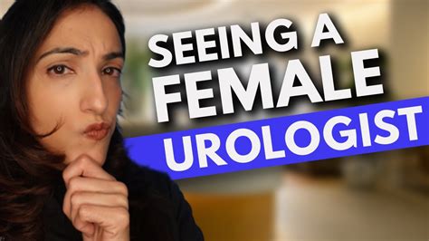 what does a urologist do for females why should you see a female urologist youtube