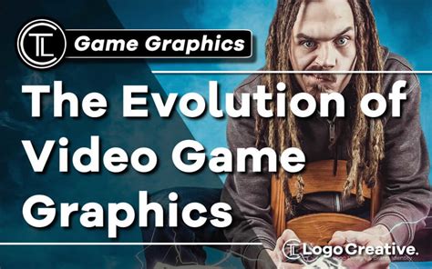 The Evolution Of Video Game Graphics