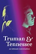 Truman & Tennessee: An Intimate Conversation (2021) - Posters — The ...