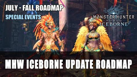 Monster Hunter World Iceborne Update July To Fall 2020 Roadmap Unveiled Fextralife