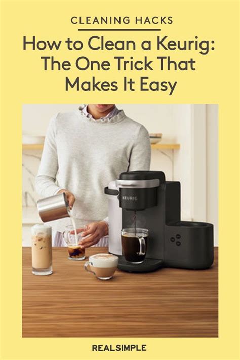 How To Clean A Keurig Coffee Maker The Right Way How To Clean A