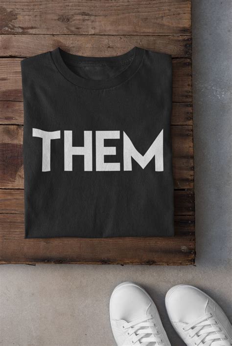 Them Tshirt Theythem Pronoun Shirts Nonbinary Shirts Etsy In 2020