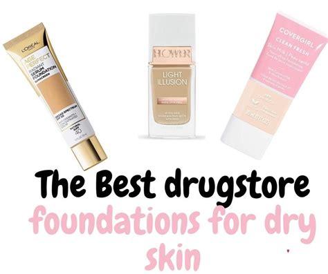 Best Drugstore Foundations For Dry Skin 2022 Inspired Beauty