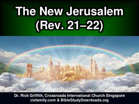 Revelation 21 22 The New Jerusalem New Jerusalem Revelation 21