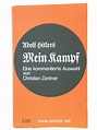 Mein Kampf - Eine kommentierte Auswahl, von Zentner, Christian:: (1974 ...