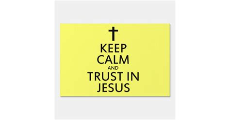 Keep Calm And Trust In Jesus Sign Zazzle