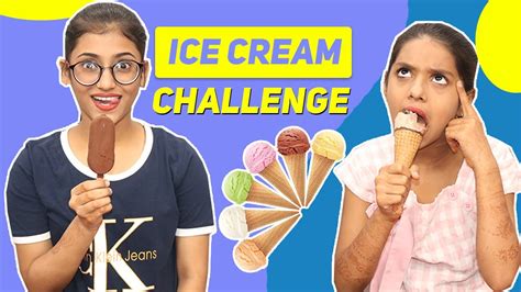 Ice Cream Challenge Samreen Ali Youtube