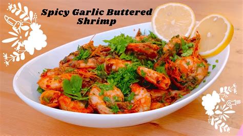 Spicy Garlic Buttered Shrimp Youtube