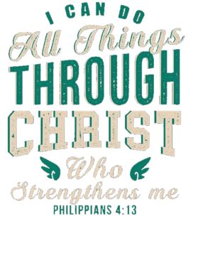 Jesus Christ I can do all things through christ Strengthens me Philippians 4:13 T Shirt