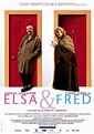 Elsa & Fred, 2005 Movie Posters at Kinoafisha