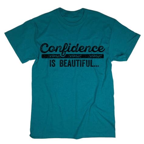 Confidence Is Beautiful Shirt Motivational Tee Beautiful