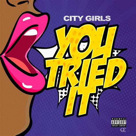 You Tried It Song And Lyrics By City Girls Spotify