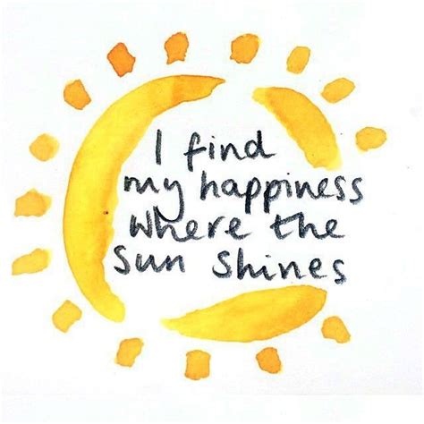 Happiness Sun Quote Sunny Day Quotes Sunshine Quotes Sun Quotes