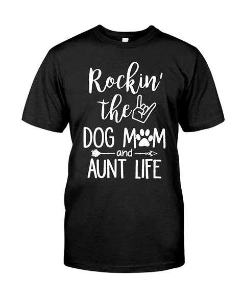 Rocking The Dog Mom And Aunt Life Classic T Shirt Có Hình ảnh Dog