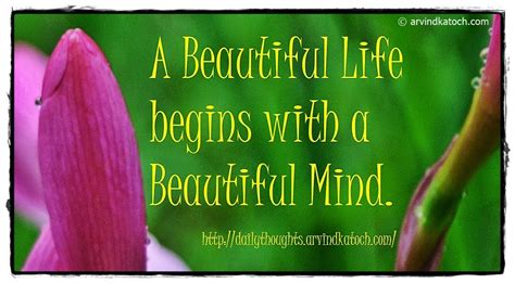 A Beautiful Life Begins With A Beautiful Mind Daily Quote Picture