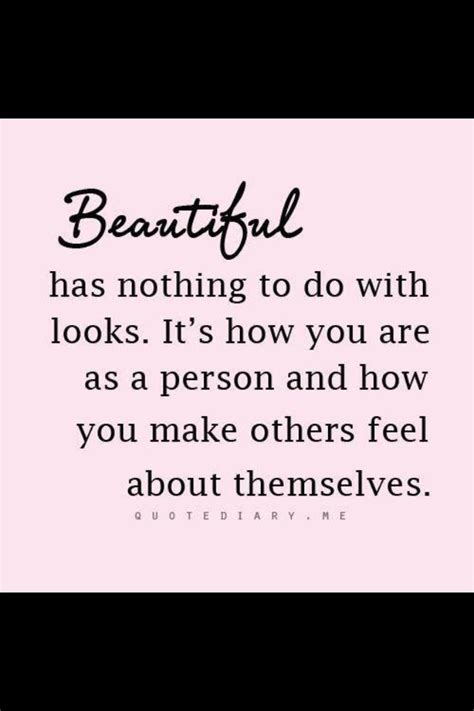 Your A Beautiful Person Inside And Out Quotes Shortquotescc