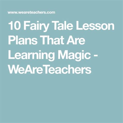 10 Fairy Tale Lesson Plans That Are Learning Magic Weareteachers