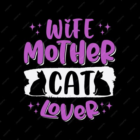 Premium Vector Wife Mother Cat Lover Cat Mom T Shirt Design