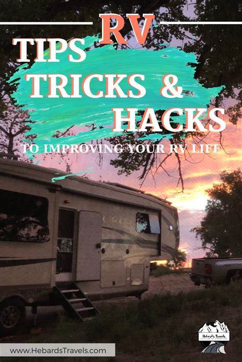 Tips Tricks And Hacks To Help Improve Your Rv Life We Help Answer