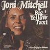 Joni Mitchell - Big Yellow Taxi (1974, Vinyl) | Discogs