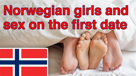 Norwegian Girls And Sex On The First Date Youtube