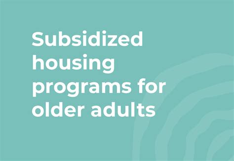 Subsidized Housing Programs For Older Adults The Senior Source