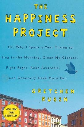 Book Review The Happiness Project By Gretchen Rubin