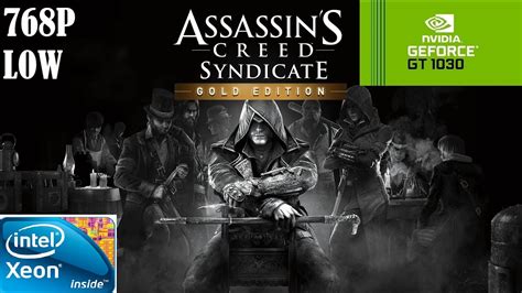 Assassins Creed Syndicate On Xeon X Gt Gb Ddr Ram Gb