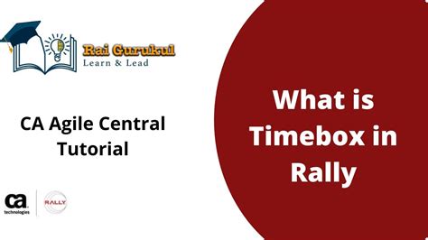 What Is Timebox In Rally Timeboxes In Agile Central Rally Tutorial