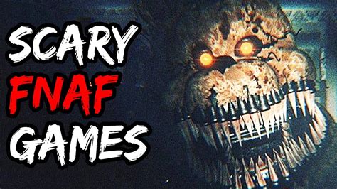 Scary Fnaf Fan Games You Shouldnt Play Youtube