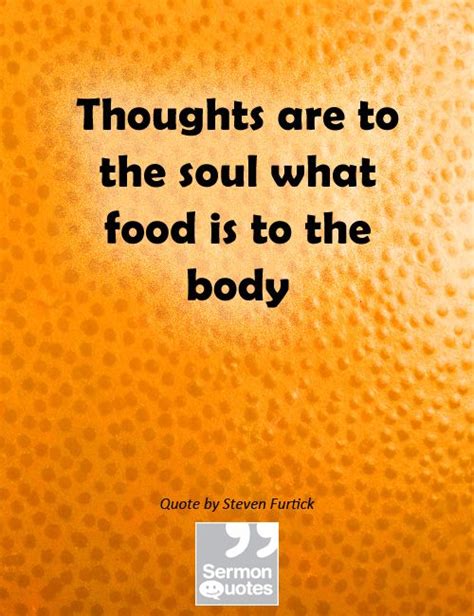 Feed Your Soul Sermon Quotes Inspirational Quotes Body Quotes