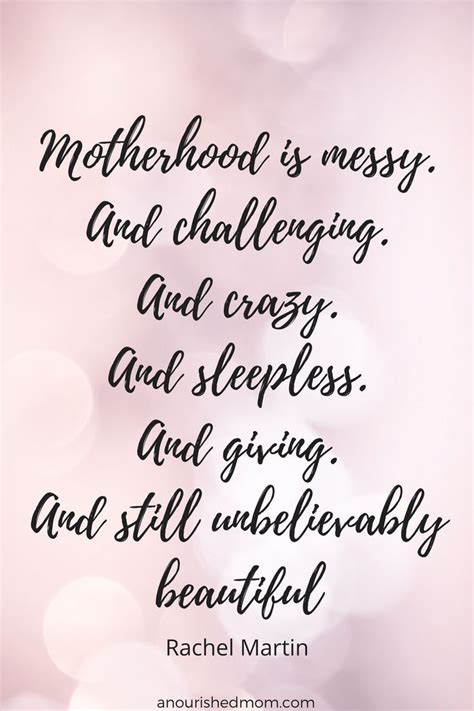 Motherhood Quotes With Graphics A Nourished Mom Mom Life Quotes