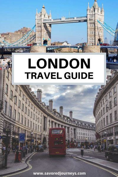 Essential Travel Guide To London Updated Savored Journeys