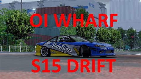 Drifting Nissan S15 OI Wharf Assetto Corsa Gameplay YouTube