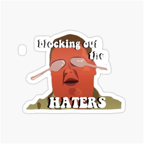 Blocking Out The Haters Ts And Merchandise Redbubble