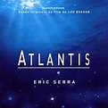 Atlantis (Original Motion Picture Soundtrack) de Eric Serra en Amazon ...