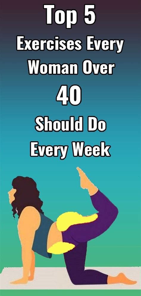 Top 5 Exercises Every Woman Over 40 Should Do Every Week Health And