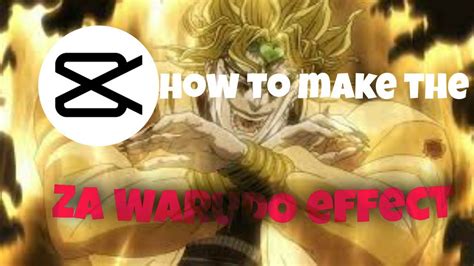 How To Make The Za Warudo Effect On Capcut Youtube