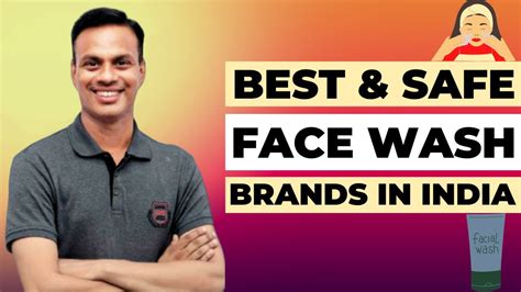 Toxins Free Best Face Wash Brands In India 40 फेसवाश में से कौन हैं
