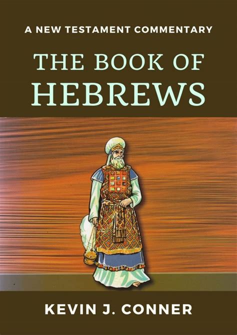 The Book Of Hebrews Kevin Conner