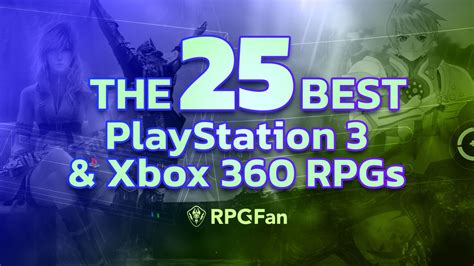 The 25 Best Playstation 3 And Xbox 360 Rpgs Rpgfan